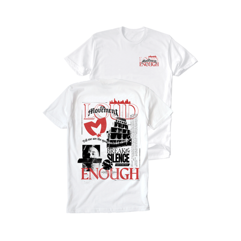 Loud Enough Tee